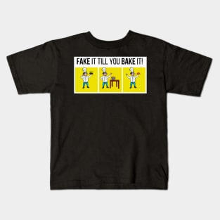 Fake it tikk you bake it Kids T-Shirt